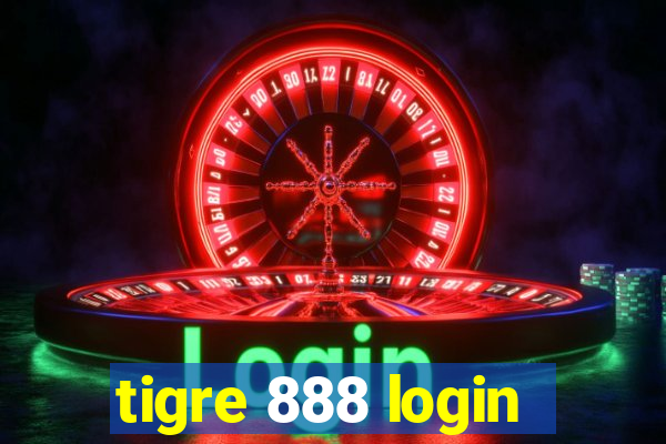 tigre 888 login