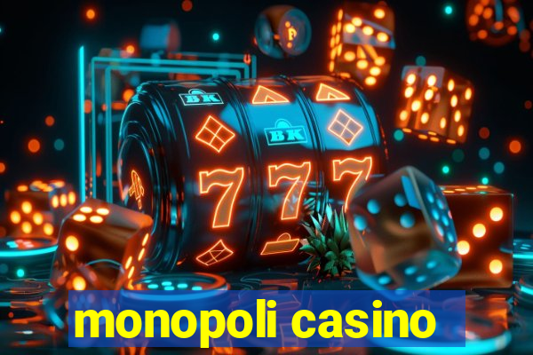 monopoli casino