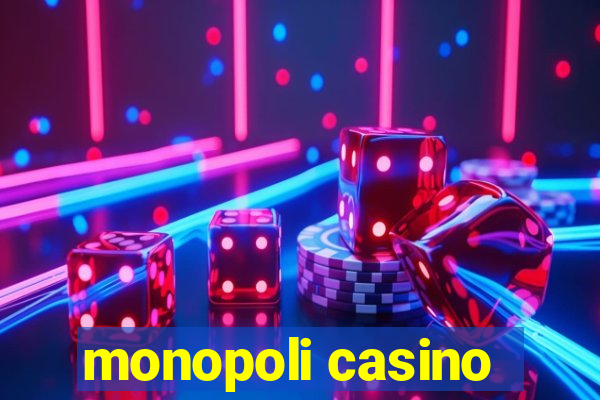 monopoli casino