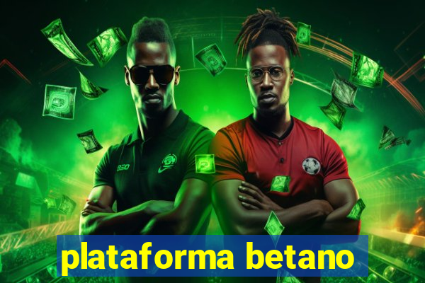 plataforma betano