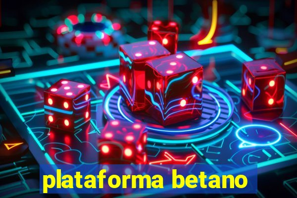 plataforma betano