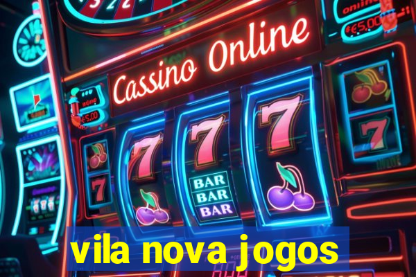 vila nova jogos