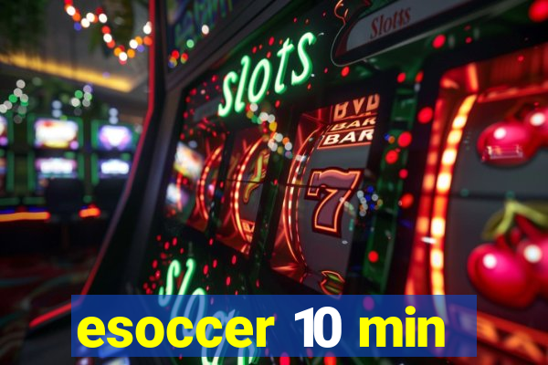 esoccer 10 min