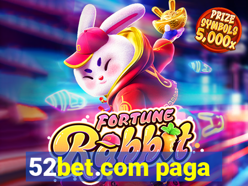 52bet.com paga