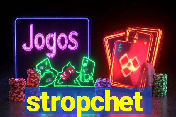 stropchet