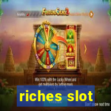 riches slot