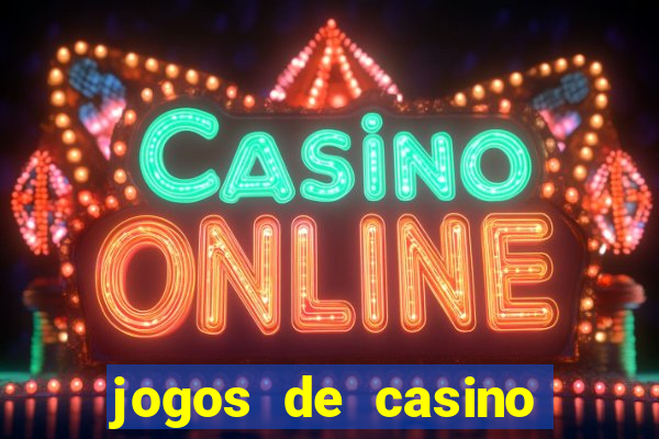 jogos de casino gratis maquinas