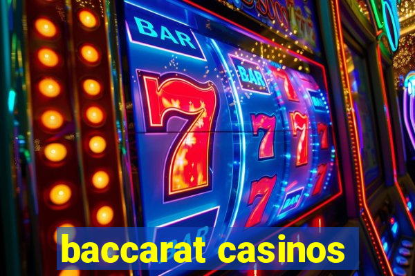 baccarat casinos