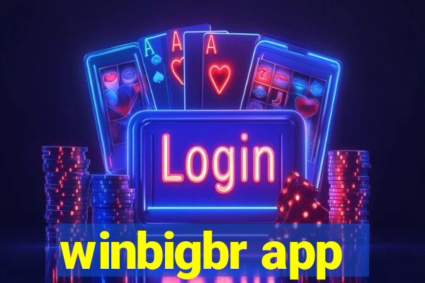 winbigbr app