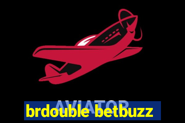 brdouble betbuzz