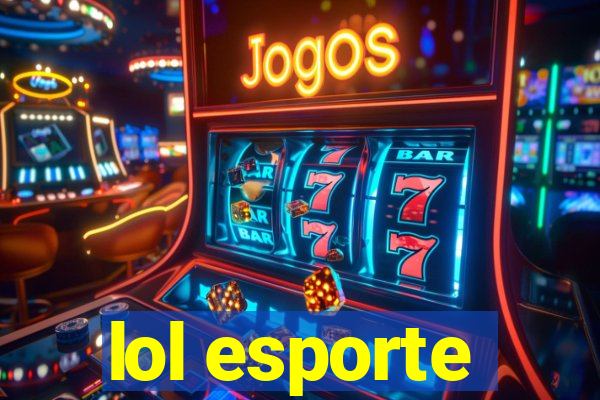 lol esporte