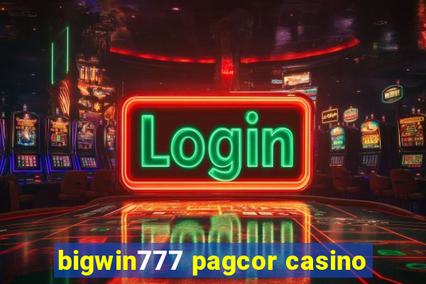 bigwin777 pagcor casino