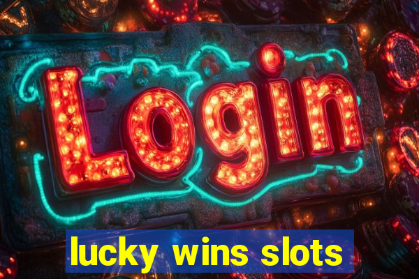 lucky wins slots