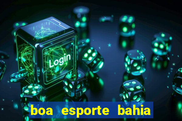 boa esporte bahia sga bet