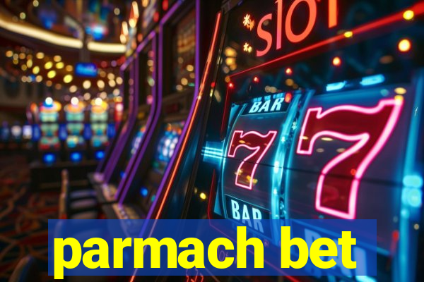 parmach bet