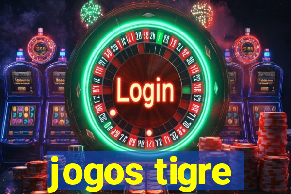 jogos tigre