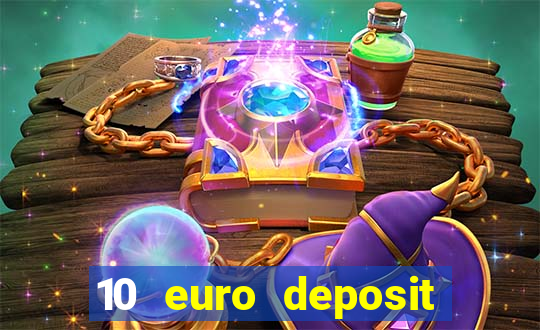 10 euro deposit trustly casino