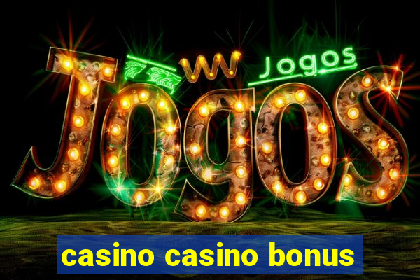 casino casino bonus