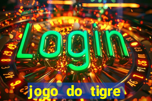 jogo do tigre plataforma de 1 real