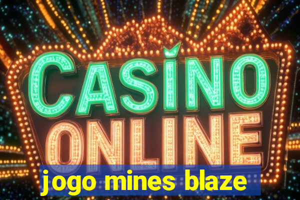 jogo mines blaze