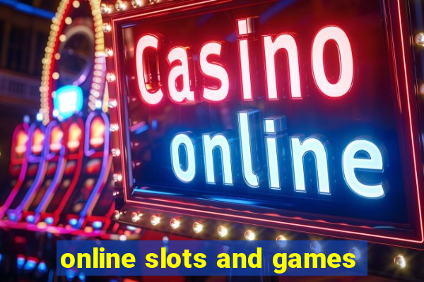 online slots and games