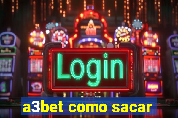 a3bet como sacar