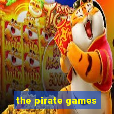 the pirate games