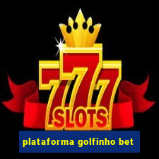 plataforma golfinho bet