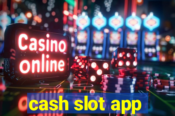 cash slot app