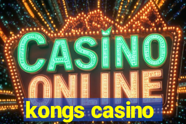 kongs casino