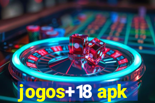 jogos+18 apk