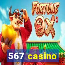 567 casino