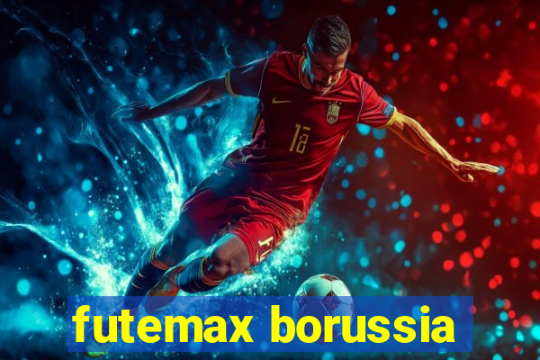 futemax borussia