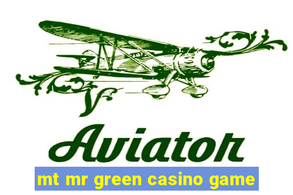 mt mr green casino game