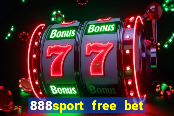 888sport free bet no deposit bonus