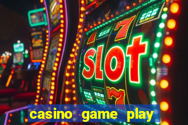 casino game play for free