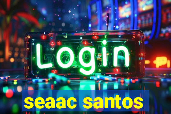 seaac santos