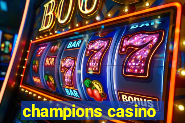 champions casino