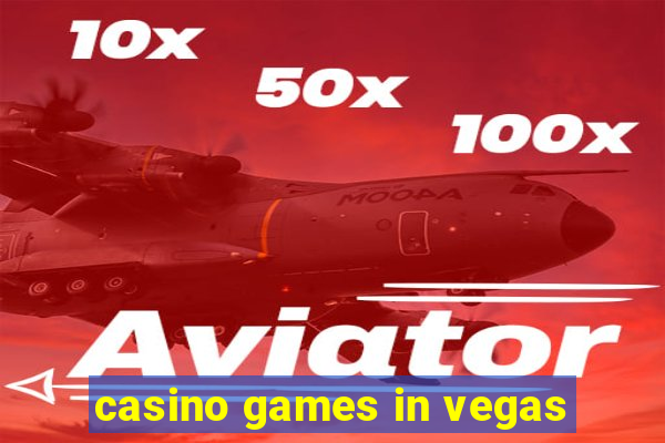 casino games in vegas