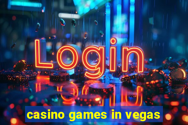 casino games in vegas