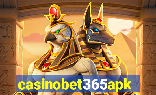 casinobet365apk