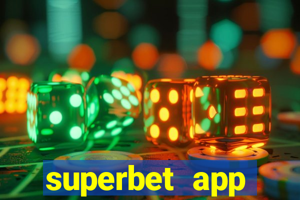 superbet app download apk