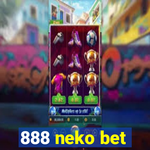 888 neko bet