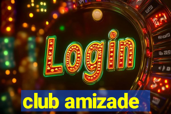 club amizade