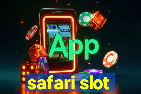 safari slot