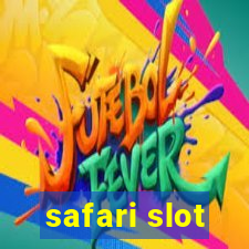 safari slot