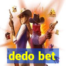 dedo bet