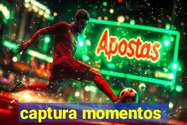 captura momentos