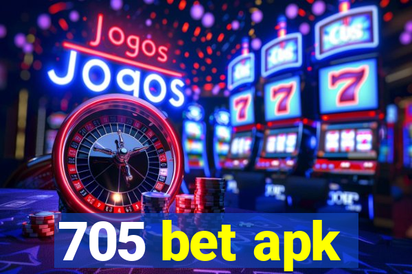 705 bet apk