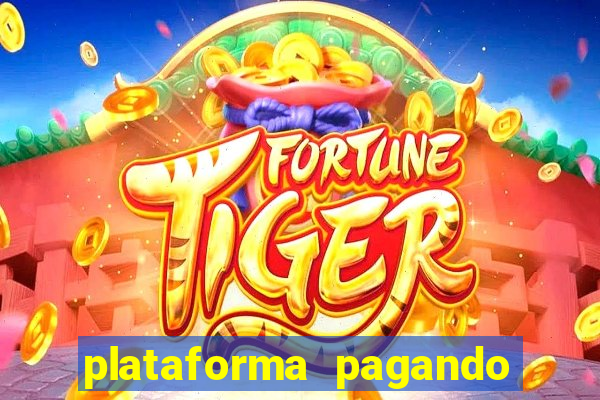 plataforma pagando no cadastro bet